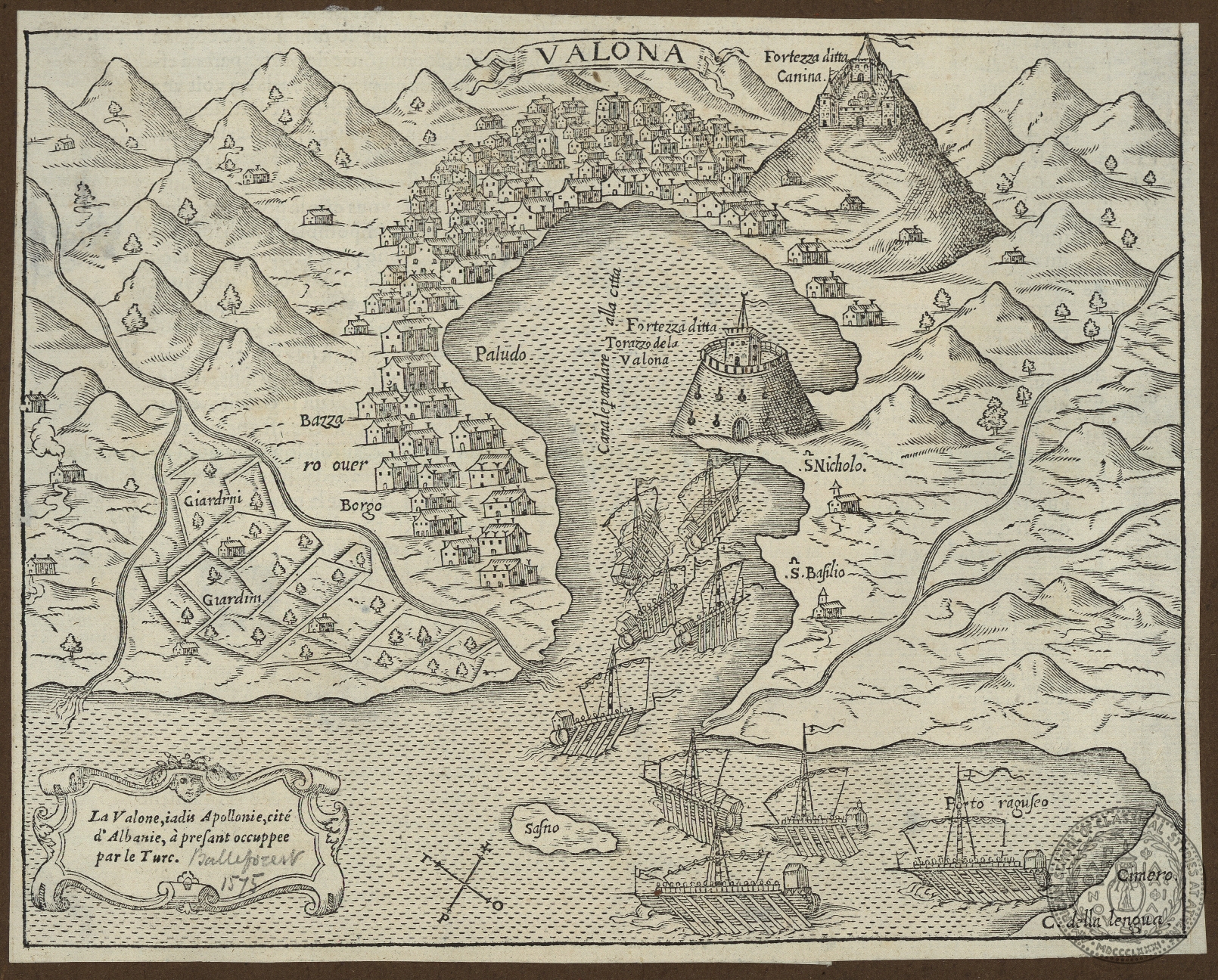 La Valone, iadis Apollonie, cité d' Albanie, à present occuppee par le Turc.